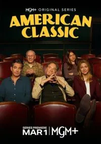 Американская классика (сериал 2026) 1-6 серия смотреть онлайн бесплатно Лордфильм